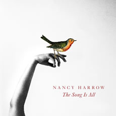 Nancy Harrow: The Song Is All